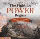 The Fight for Power Begins Early Battles of the American Revolution Grade 4 Children's Military Books - Book