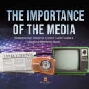 The Importance of the Media Essentials and Impact of Current Events Grade 4 Children's Reference Books - Book