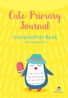 Cute Primary Journal Composition Book for Grades K-2 - Book