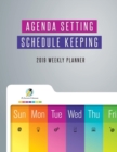 Agenda Setting Schedule Keeping 2019 Weekly Planner - Book