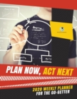 Plan Now, ACT Next : 2020 Weekly Planner for the Go-Getter - Book
