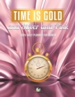 Time Is Gold and Silver and Pink : 2024 Daily Planner for Women - Book