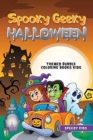 Spooky Geeky Halloween : Themed Bundle Coloring Books Kids - Book