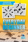 Everyday Beginner Crossword Puzzles Bundle : Puzzles for Adult Players - Book