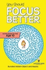 You Should Focus Better : Bundled Hidden Object and Mazes Activity Books for Kids Age 10 - Book