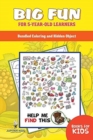 Big Fun for 5-Year-Old Learners : Bundled Coloring and Hidden Object Books for Kids - Book