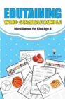 Edutaining Word Scrabble Bundle : Word Games for Kids Age 8 - Book