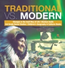 Traditional vs. Modern Changes in the Inuit Way of Life Alaskan Inuits 3rd Grade Social Studies Children's Geography & Cultures Books - Book