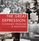 The Great Depression : Economic Problems & Solutions Interactive History History 7th Grade Children's American History - Book