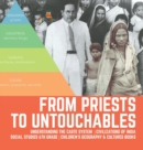 From Priests to Untouchables Understanding the Caste System Civilizations of India Social Studies 6th Grade Children's Geography & Cultures Books - Book