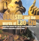 Daoism and the Words of Lao-tzu Shang/Zhou Dynasty 1027-256 BC Social Studies 5th Grade Children's Geography & Cultures Books - Book
