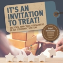 It's an Invitation to Treat! : Factors Affecting Consumers in an Economic System Grade 5 Social Studies Children's Economic Books - Book