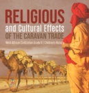 Religious and Cultural Effects of the Caravan Trade West African Civilization Grade 6 Children's History - Book