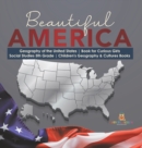 Beautiful America Geography of the United States Book for Curious Girls Social Studies 5th Grade Children's Geography & Cultures Books - Book