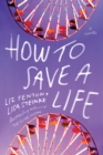 How to Save a Life : A novel - Book