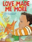 Love Made Me More - Book