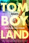Tomboyland : Essays - Book