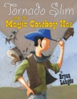 Tornado Slim and the Magic Cowboy Hat - Book