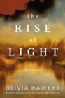 The Rise of Light : A Novel - Book