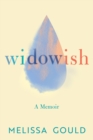 Widowish : A Memoir - Book