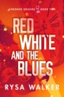 Red, White, and the Blues - Book