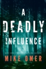 A Deadly Influence - Book