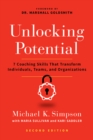 Unlocking Potential, Second Edition : 7 Coaching Skills That Transform Individuals, Teams, and Organizations - Book