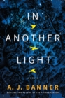 In Another Light : A Novel - Book