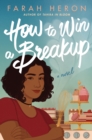 How to Win a Breakup : A Novel - Book