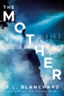 The Mother : A Novel - Book