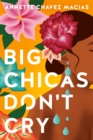 Big Chicas Don't Cry - Book