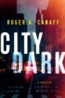 City Dark : A Thriller - Book