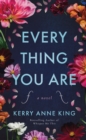Everything You Are : A Novel - Book