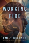 Working Fire : A Novel - Book