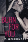 Burn for You - Book