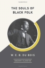 The Souls of Black Folk (AmazonClassics Edition) - Book