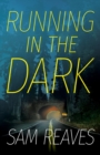Running in the Dark - Book