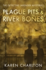 Plague Pits & River Bones - Book