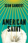 American Saint : A Novel - Book