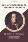 The Autobiography of Benjamin Franklin (AmazonClassics Edition) - Book