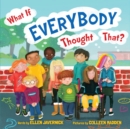 What If Everybody Thought That? - Book