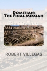 Domitian : The Final Messiah - Book