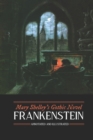 Mary Shelley's Frankenstein, Annotated and Illustrated : The Uncensored 1818 Text with Maps, Essays, and Analysis - Book