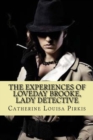 The experiences of loveday brooke, lady detective (Special Edition) - Book