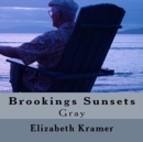 Brookings Sunsets : Gray - Book
