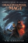 The Dragon Hunter and the Mage 2nd Edition - Book