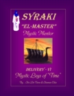 SYRAKI "EL-MASTER" ... Mystic Mentor : DELIVERY-VI, Mystic Leys of "Time" - Book