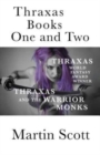 Thraxas Books One and Two : Thraxas & Thraxas and the Warrior Monks - Book