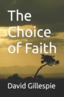 The Choice of Faith - Book