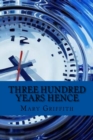 Three hundred years hence (English Edition) - Book